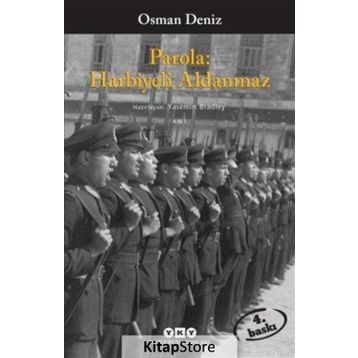 Parola: Harbiyeli Aldanmaz - Osman Deniz