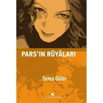 Pars'ın Rüyaları - Sema Güler