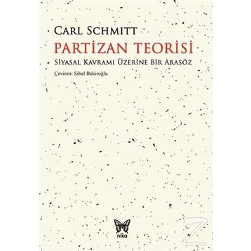 Partizan Teorisi - Carl Schmitt