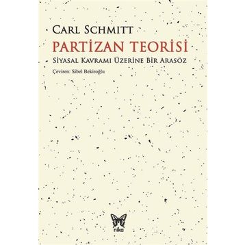 Partizan Teorisi - Carl Schmitt