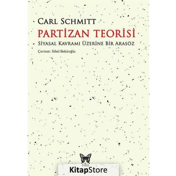 Partizan Teorisi - Carl Schmitt