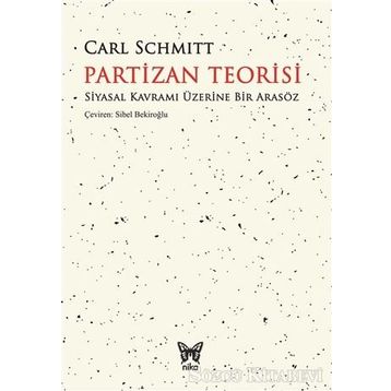 Partizan Teorisi - Carl Schmitt