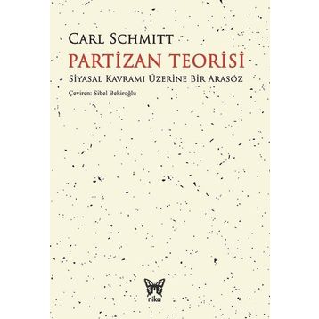 Partizan Teorisi - Carl Schmitt