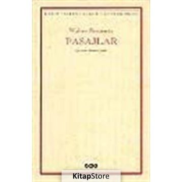 PASAJLAR - WALTER BENJAMIN