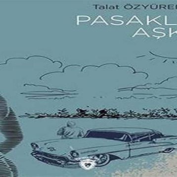 Pasaklı Aşk - Talat Özyürek