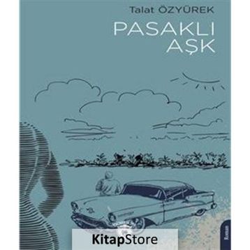 Pasaklı Aşk - Talat Özyürek