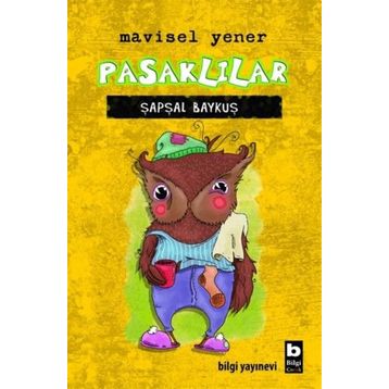 Pasaklılar Şapşal Baykuş - Mavisel Yener