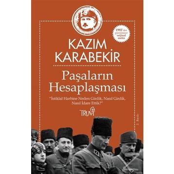 Paşaların Hesaplaşması - Kazım Karabekir