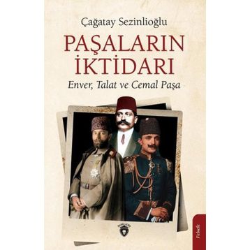 Paşaların İktidarı - Çağatay Sezinlioğlu
