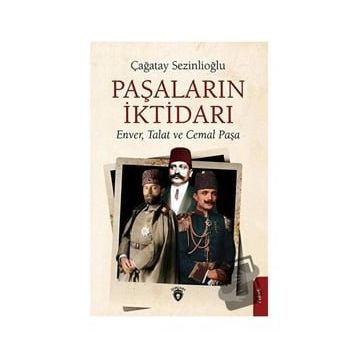 Paşaların İktidarı - Çağatay Sezinlioğlu