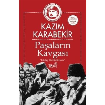 Paşaların Kavgası - Kazım Karabekir