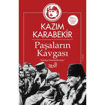 Paşaların Kavgası - Kazım Karabekir