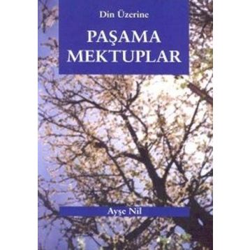PAŞAMA MEKTUPLAR - AYŞE NIL