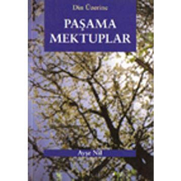 PAŞAMA MEKTUPLAR - AYŞE NIL