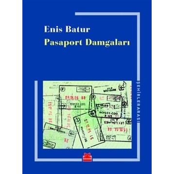 Pasaport Damgaları - Enis Batur