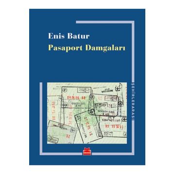 Pasaport Damgaları - Enis Batur