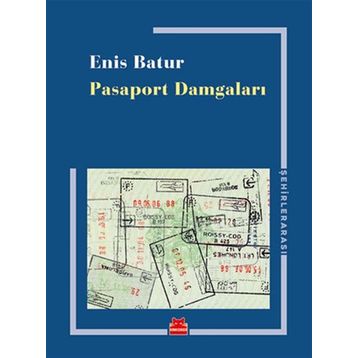 Pasaport Damgaları - Enis Batur