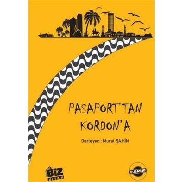 Pasaport'tan Kordon'a - Murat Şahin