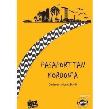 Pasaport'tan Kordon'a - Murat Şahin