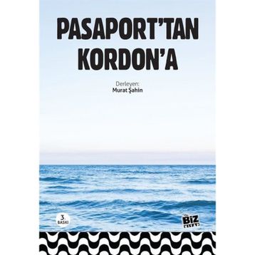 Pasaport'tan Kordon'a - Murat Şahin