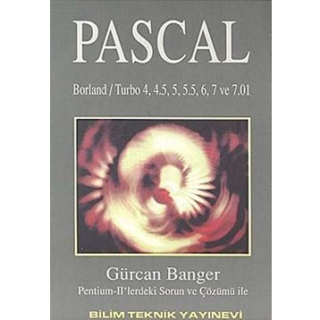 Pascal Borland - Turbo 4, 4.5, 5, 5.5, 6, 7 ve 7.01 Sürümleri - Gürcan Banger