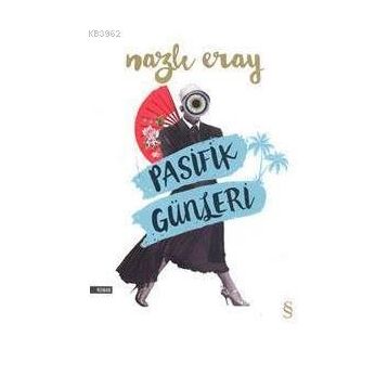 Pasifik Günleri - Nazlı Eray