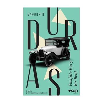 PASIFIK´E KARŞI BIR BENT - MARGUERITE DURAS