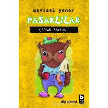 Pasklılar - Şapşal Baykuş - Mavisel Yener
