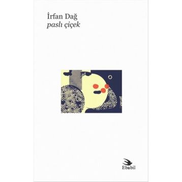 Paslı Çiçek - İrfan Dağ