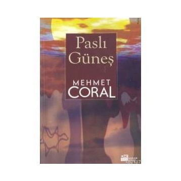 PASLI GÜNEŞ - MEHMET CORAL