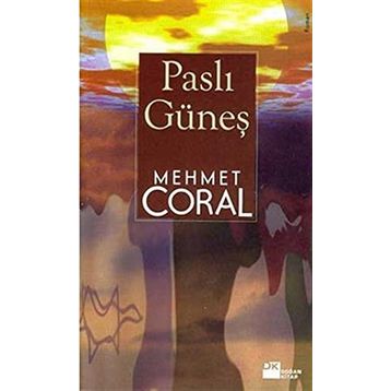 PASLI GÜNEŞ - MEHMET CORAL