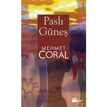 PASLI GÜNEŞ - MEHMET CORAL