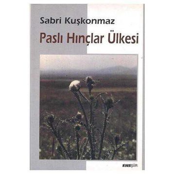 PASLI HINÇLAR ÜLKESİ - SABRI KUŞKONMAZ