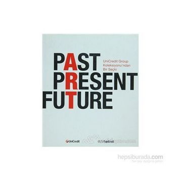 PAST PRESENT FUTURE - KOLEKTIF