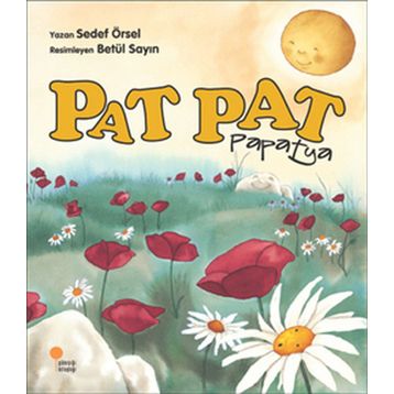 Pat Pat Papatya - Sedef Örsel