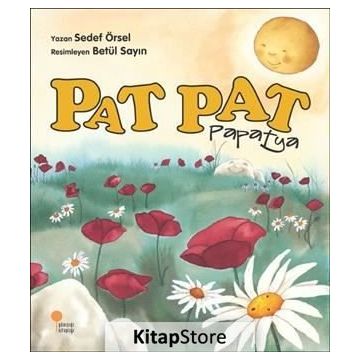 Pat Pat Papatya - Sedef Örsel