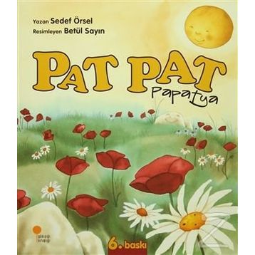 Pat Pat Papatya - Sedef Örsel
