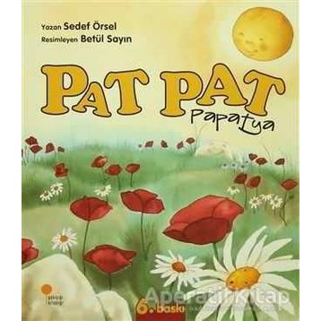 Pat Pat Papatya - Sedef Örsel