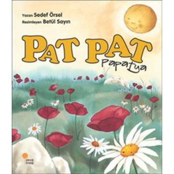Pat Pat Papatya - Sedef Örsel