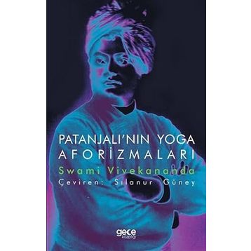 Patanjalı`nın Yoga Aforizmaları - Swami Vivekananda