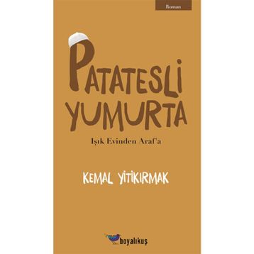 Patatesli Yumurta - Kemal Yitikırmak