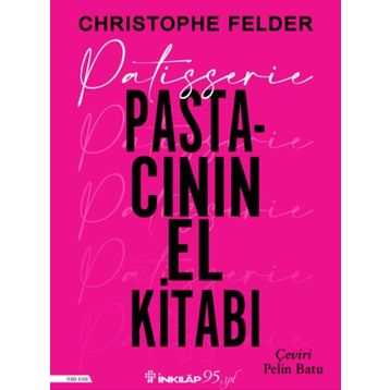 Patisserie Pastacının El Kitabı