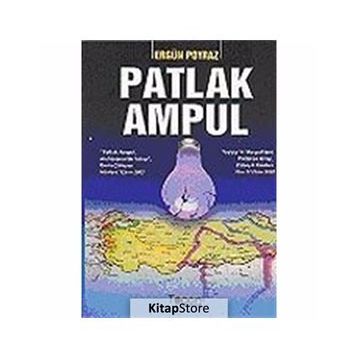 PATLAK AMPUL - ERGÜN POYRAZ