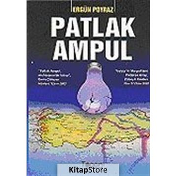 PATLAK AMPUL - ERGÜN POYRAZ