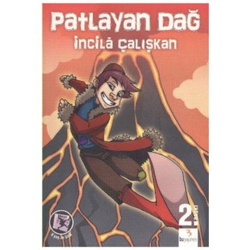 PATLAYAN DAĞ - İNCİLÂ ÇALIŞKAN