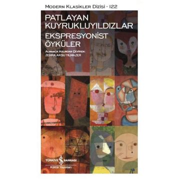 Patlayan Kuyrukluyıldızlar - Ekspresyonist Öyküler - Kolektif
