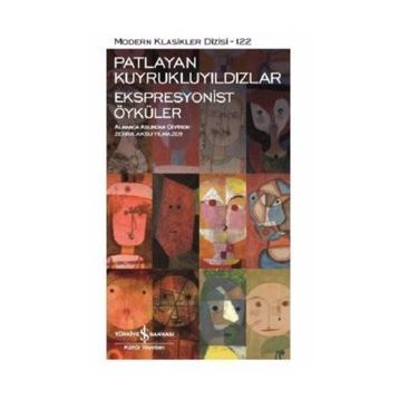 Patlayan Kuyrukluyıldızlar - Ekspresyonist Öyküler - Kolektif