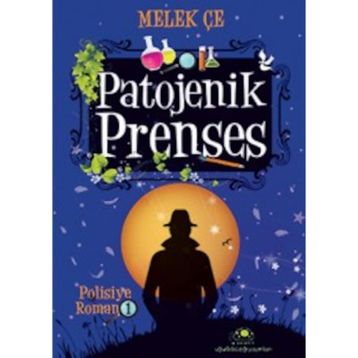 Patojenik Prenses - Melek Çe
