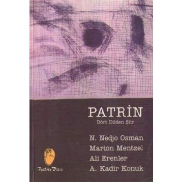 PATRIN/ DÖRT DILDEN ŞİİR - MARION MENTZEL