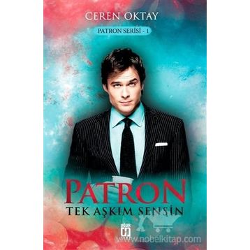 Patron - Tek Aşkım Sensin - Ceren Oktay